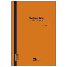 MUNKAVÉDELMI OKTATÁSI NAPLÓ B.V.349 PÁTRIA